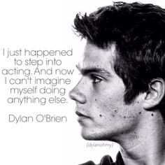 Dylan O'Brien quote aaaaa so cuuuuttttteeeee I remember Styles cant ...