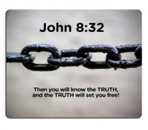 Great Bible Quote - Then You Will Know the Truth