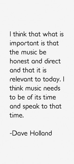 Dave Holland Quotes amp Sayings