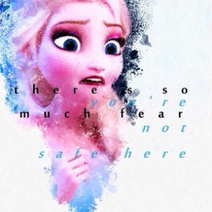 so much fear, your not safe here. #disney#pixar#lovequotes#quotes ...