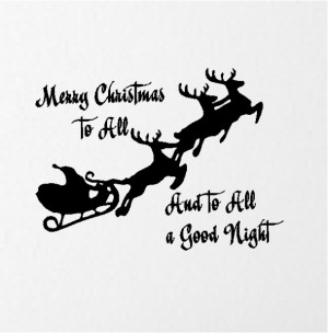 merry christmas to all and to all a good night christmas quotes wall ...