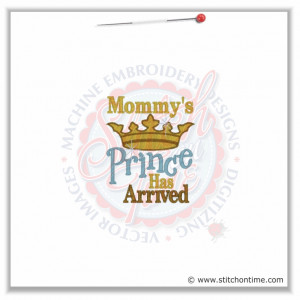... sayings mommy s prince has arrived 4x4 £ 1 70p stitch on time 4x4