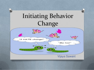 Initiating behaviour change