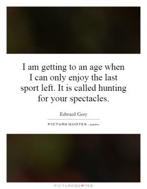 Edward Grey Quotes