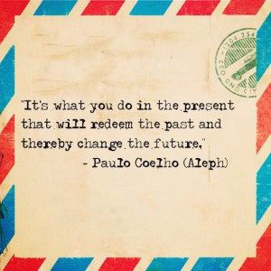 Paulo Coelho - my favorite author!