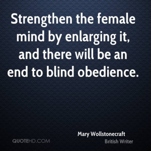 ... mind by enlarging it, and there will be an end to blind obedience