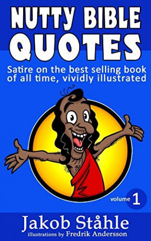 Buy Nutty Bible Quotes: Satire with crazy, fun and stupid bible quotes ...