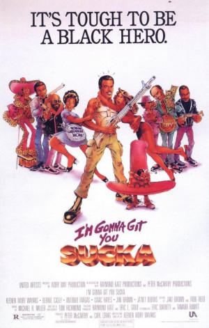 Gonna Git You Sucka (1988)