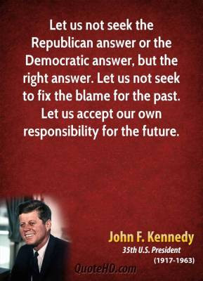 john-f-kennedy-politics-quotes-let-us-not-seek-the-republican-answer ...
