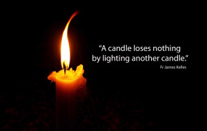 Candle Loses Nothing By Lighting Another Candle
