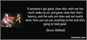 Too Much Makeup Quotes With not too much make-up