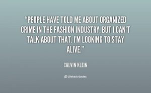 quote-Calvin-Klein-people-have-told-me-about-organized-crime-45681.png