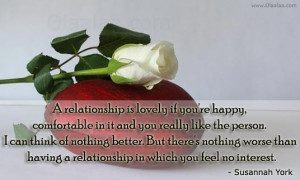 relationship is lovely if you're happy, comfortable in it and you ...