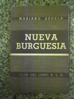NUEVA BURGUESIA por Mariano Azuela Club del Libro Argentina