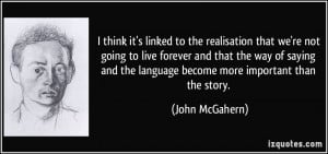 More John McGahern Quotes