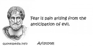 reflections aphorisms - Quotes About Courage - Fear is pain arising ...