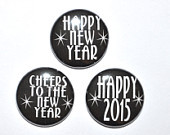 Happy New Years Eve Buttons 2015 New Year's Eve Party 2 1/4 inch ...
