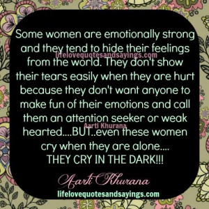 Dark Quotes And Sayings Some women cry in the dark