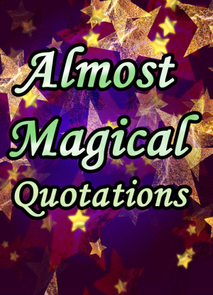 be a Magic Quote on the book. The quote will be from classic books ...