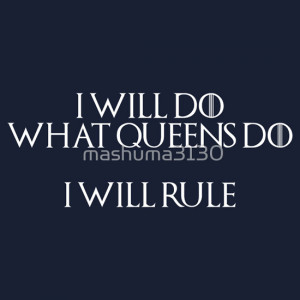 ... › Portfolio › Daenerys Targaryen - Game Of Thrones Quote