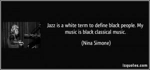 More Nina Simone Quotes