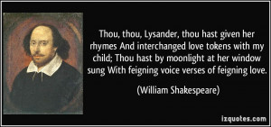 , Lysander, thou hast given her rhymes And interchanged love tokens ...