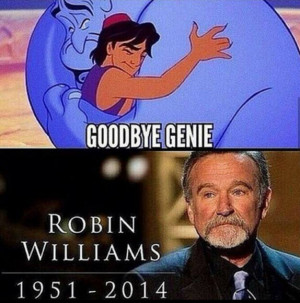 Goodbye Genie – RIP Robin Williams