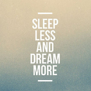 Sleep Dream Quotes