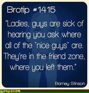 Nice Guys Friends Zone Quotes