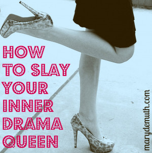 Quotes About Drama Queens