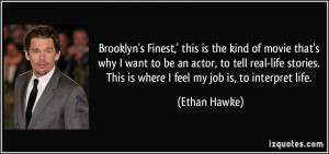 Brooklyn's Finest,' this is the kind of movie that's why I want to be ...