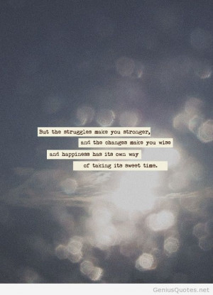 Stronger struggles quote
