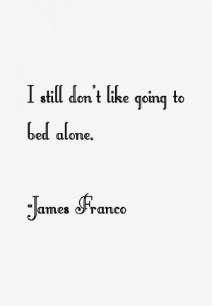 James Franco Quotes & Sayings