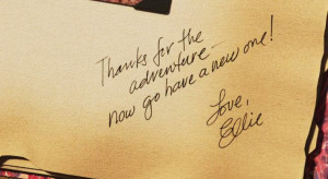 Thanks for the adventure - now go have a new one! Love, Ellie