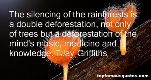 Top Quotes About Rainforest Deforestation