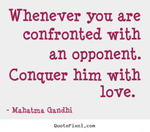 ... love mahatma gandhi more love quotes success quotes friendship quotes
