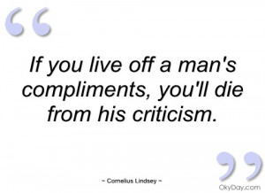 if you live off a mans compliments cornelius lindsey