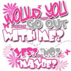 Would You Go Out with Me Quotes