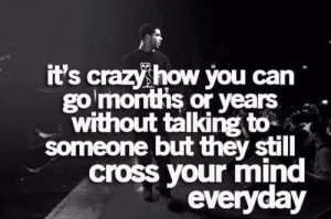 crazy love quotes it s crazy how you can go months or years without ...