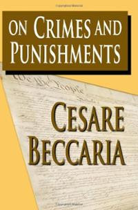 By Cesare Beccaria On Crimes and Punishments http://www.tower.com/on ...