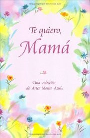 Love You Mom Poems In Spanish I love you mom poems in