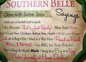 Southern Belle Sayings!