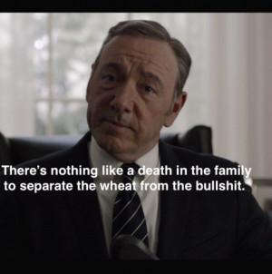 Life Quotes From Frank Underwood