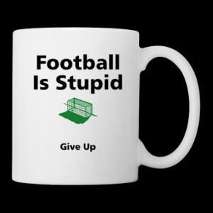 Football is Stupid