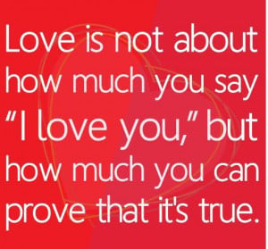 Love+You_Prove+Love_Love+Quotes_Luv+True.jpg