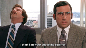 think I ate your chocolate squirrel