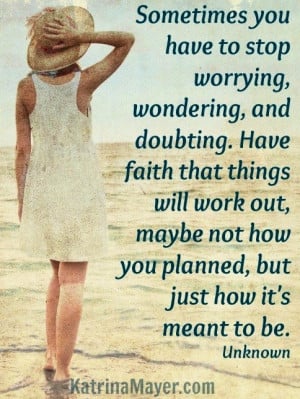Stop worrying quote via www.KatrinaMayer.com
