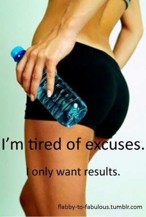 Tired Of Excuses.....