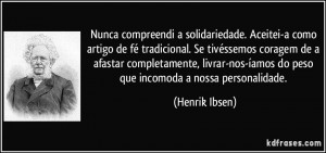 fato que os fortes se sobressaem sob aqueles que