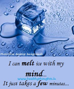 Can Melt Ice With My Mind…